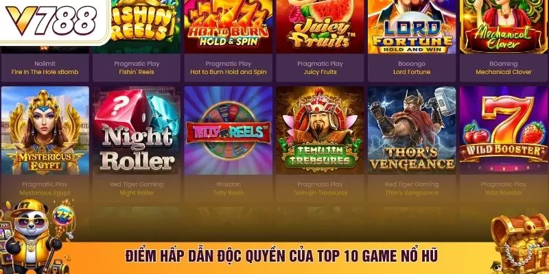 Điểm hấp dẫn độc quyền của top 10 game nổ hũ