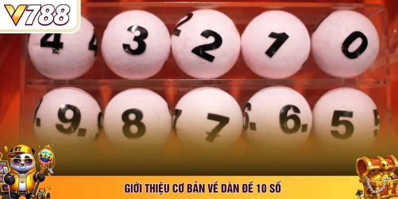 Giới thiệu cơ bản về dàn đề 10 số
