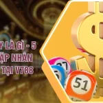 Lô Xiên Nháy Là Gì - 5 Cách Bắt Cặp Nhân Đôi Thưởng Tại V788